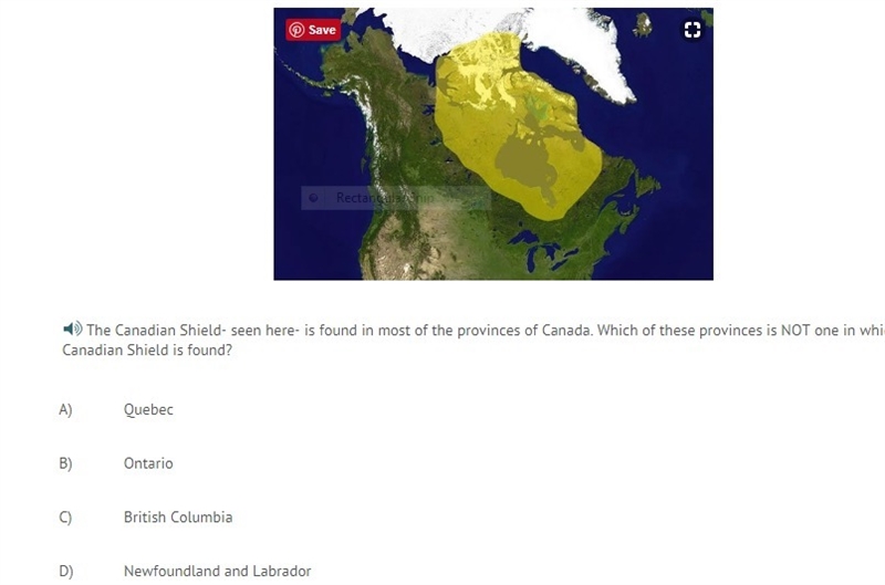 The Canadian Shield- seen here- is found in most of the provinces of Canada. Which-example-1