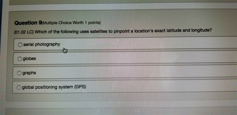 Which of the following uses satellites to pinpoint a locations exact latitude and-example-1