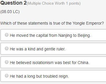 Which of these statements is true of the Yongle Emperor? A. He moved the capital from-example-1