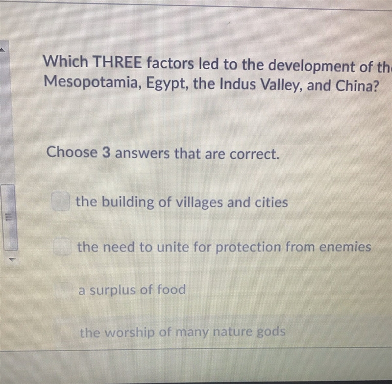 Which THREE factors led to the development of the four river valley civilization of-example-1