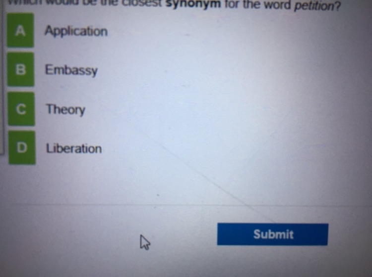 What would be the closest synonym for the word petition ( Choices in photo )-example-1