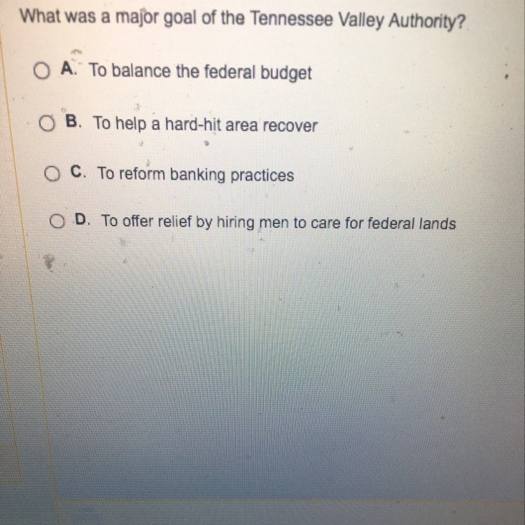 WORTH 10 PTS What was a major goal of the Tennessee Valley Authority?-example-1