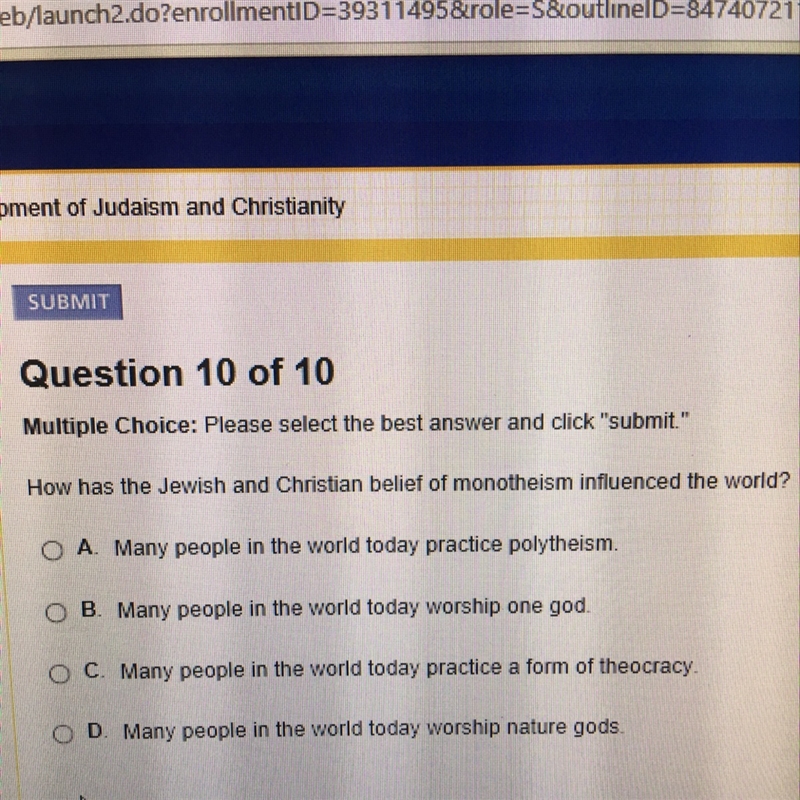 How was the Jewish and Christian belief of monotheism influenced the world? A) many-example-1