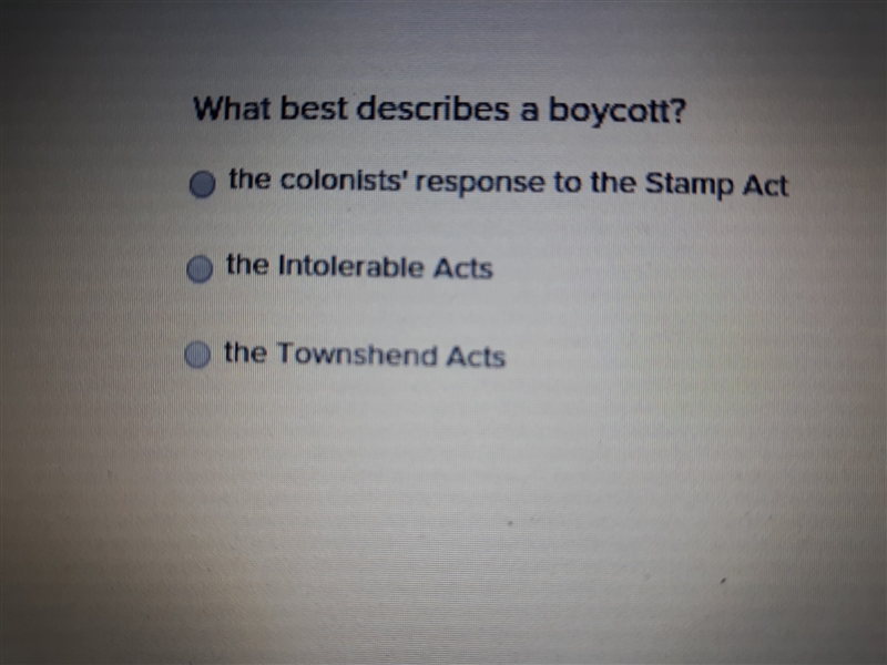 what best describes a bpycott? A. the colonists response to stamp act B. the inolerable-example-1