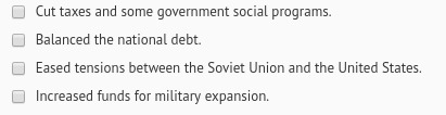 1) Select all that apply in which areas did Reagan achieve his goals 2) ﻿ select all-example-1