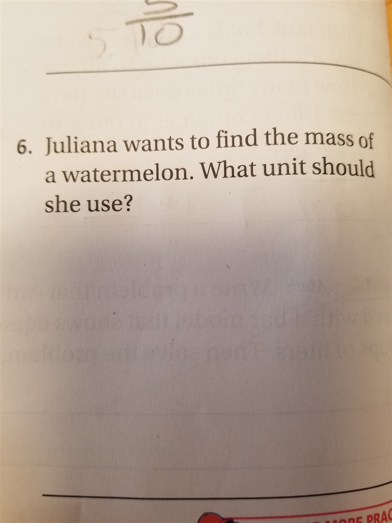 What unit do you use to measure the mass of a watermelon?-example-1