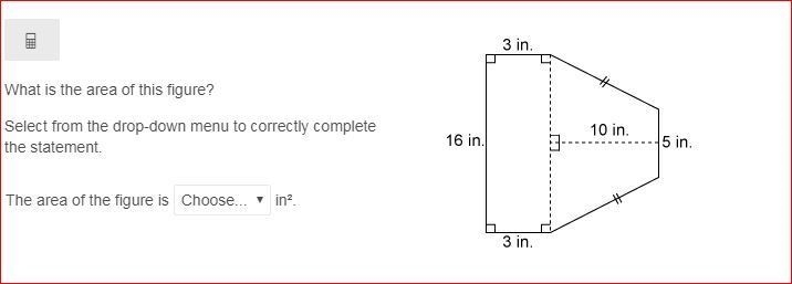 What is the area of this figure? Select from the drop-down menu to correctly complete-example-1