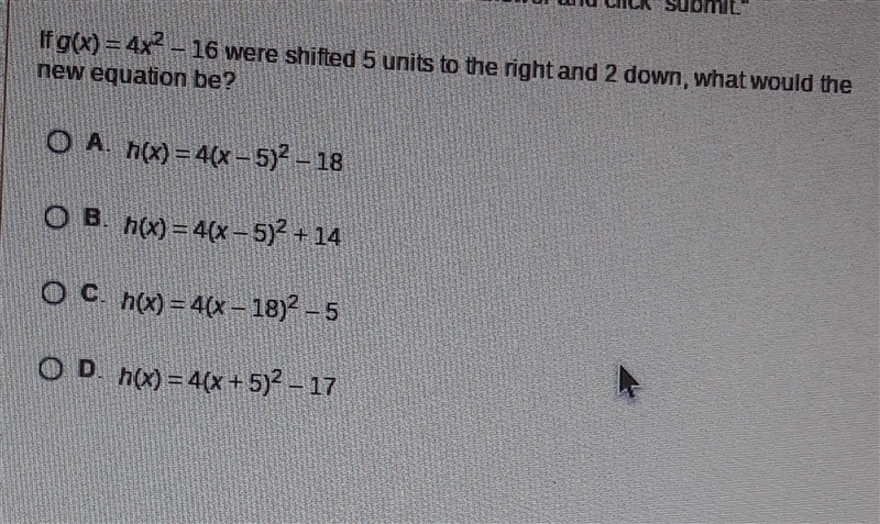 If g(x)=4x^2-16 were shifted 5 units to the right and 2 down, what would the new equation-example-1