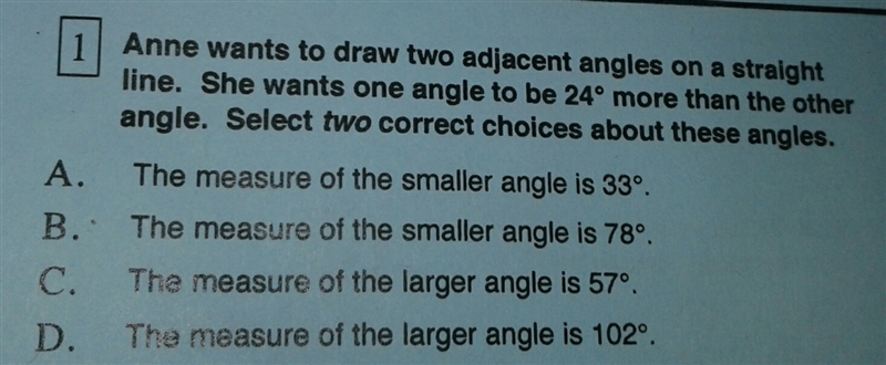 Anne wants to draw two adjacent angles on a straight line. she wants one angle to-example-1