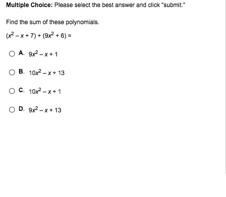 Find the sum of these polynomials. (x2 – x + 7) + (9x2 + 6) =-example-1