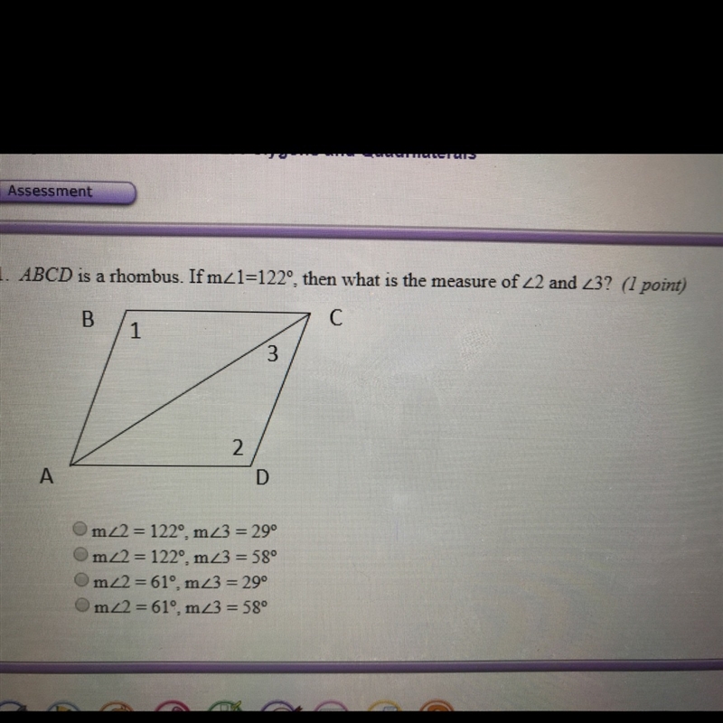 ABCD is a rhombus. If m<1=122, then what is the measure of <2 and <3-example-1