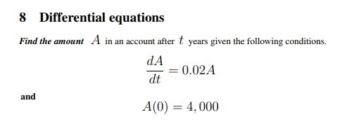 8.) Find the amount A in an account after t years given the following conditions.-example-1