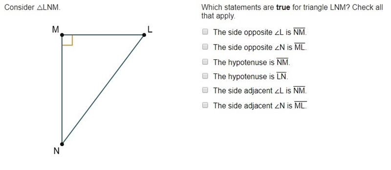 Consider △LNM. Which statements are true for triangle LNM? Check all that apply.-example-1