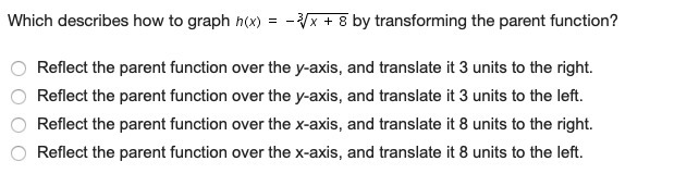 PLEASE HELP, TIMED Which describes how to graph h(x) = -3 sqrt x + 8 by transforming-example-1