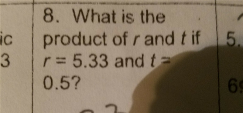 What is the product of r and t if R equals 5.33 and T equals 0.5-example-1