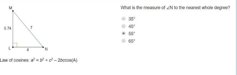 Law of cosines: a2 = b2 + c2 – 2bccos(A) What is the measure of N to the nearest whole-example-1