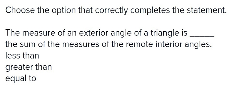 Choose the option that correctly completes the statement. The measure of an exterior-example-1