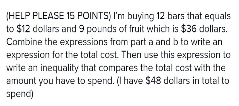 HELP PLEASE Write the inequality that models the number granola bars (12) you need-example-1