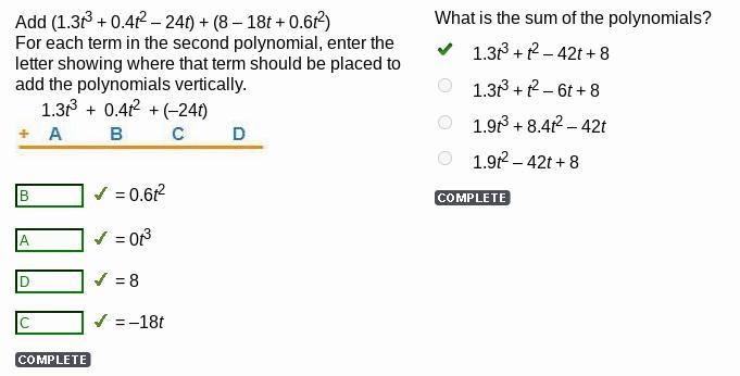 Add (1.3t^3 + 0.4t^2 -24t) + (18t + 0.6t^2) for each term in the second polynomial-example-1