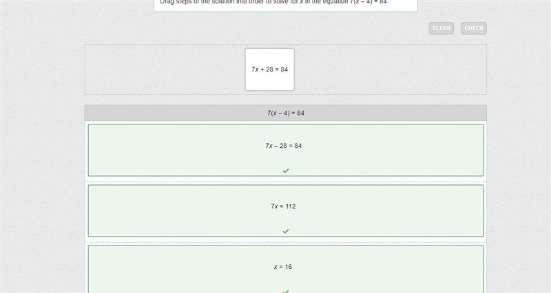 Drag steps of the solution into order to solve for x in the equation 7(x – 4) = 84. 7x-example-1