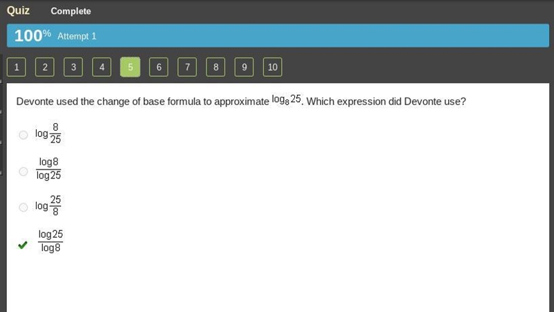 Devonte used the change of base formula to approximate log 8 25. Which expression-example-1