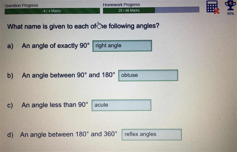 What is the name given to each angle? An angle of exactly 90 degrees, and angle between-example-1