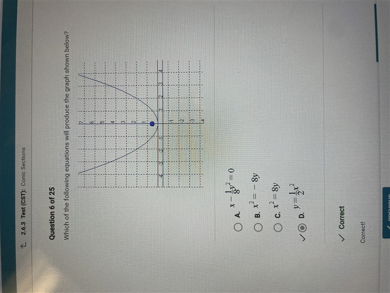 Which of the following equations will produce the graph shown? A. x^2= 8y B. x-1/8y-example-1