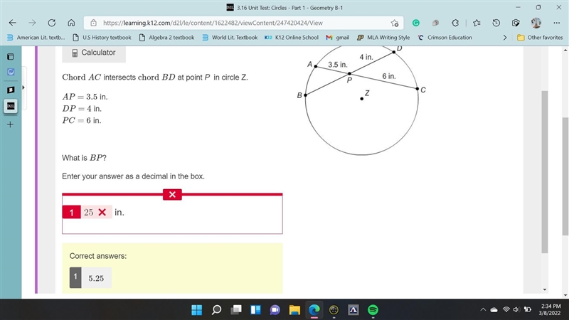 Chord AC intersects chord BD at point P in circle Z. AP=3.5 in. DP=4 in. PC=6 in. What-example-1