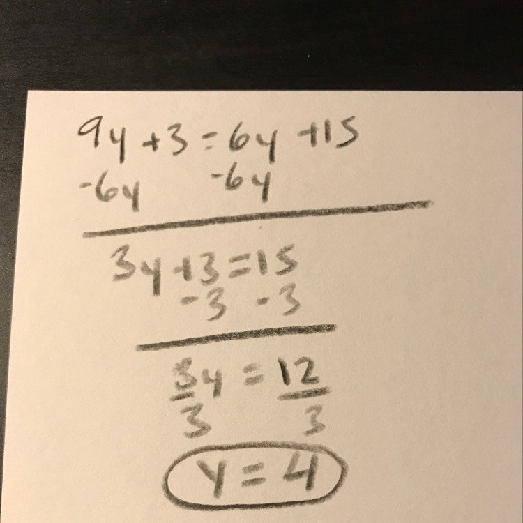 How do I solve 9y+3=6y+15 then y =-example-1