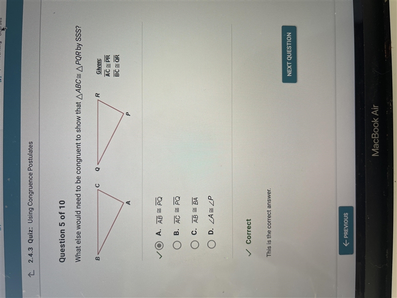 What else would need to be congruent to show that ABC = PQR by sss-example-1