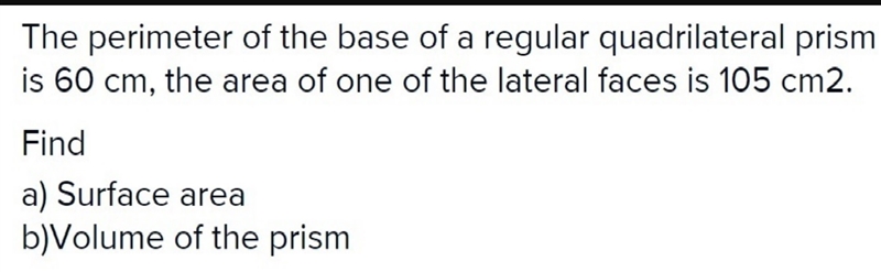 The perimeter of the base of a regular quadrilateral prism is 60 cm, the area of one-example-1