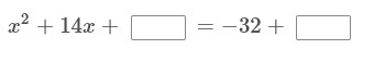 What number needs to be added to both sides of the equation in order to complete the-example-1