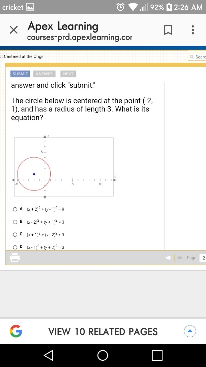 The circle belowis centered at the point (-2 ,1) and has a radiusof length 3-example-1