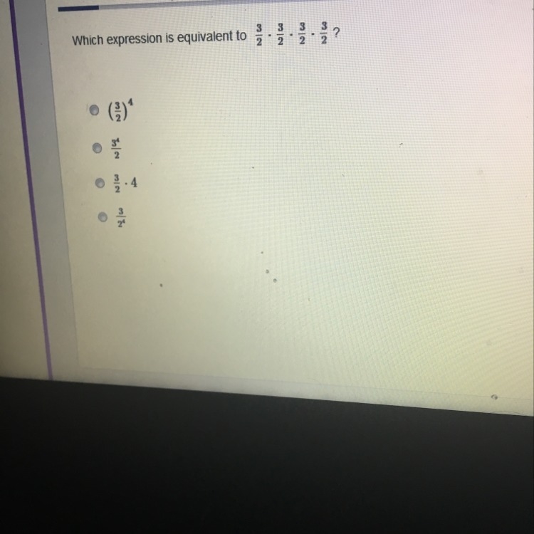 Which expression is equivalent to 3/2•3/2•3/2•3/2? A) (3/2) to the 4power B)3 to the-example-1