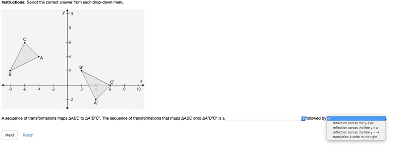 A sequence of transformations maps ∆ABC to ∆A′B′C′. The sequence of transformations-example-2