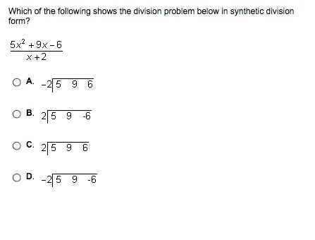 Which of the following shows the division problem below in synthetic division form-example-1