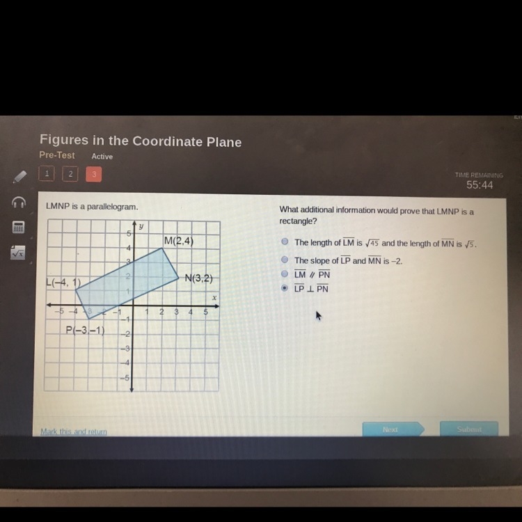 LMNP is a parallelogram. what additional information would prove that LMNP is a Rectangle-example-1