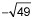 Find negative square root of 49.-example-1