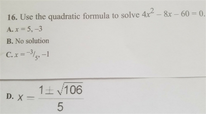 Use the quadratic formula to solve 4x^2 - 8x - 60 = 0 4x ^(2) - 8x - 60 = 0 quadratic-example-1