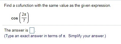 Q5 Q36.) Find a cofunction with the same value as the given expression.-example-1