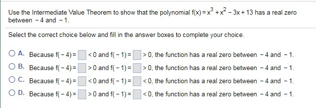 Use the Intermediate Value Theorem to show that the polynomial has a real zero between-example-1