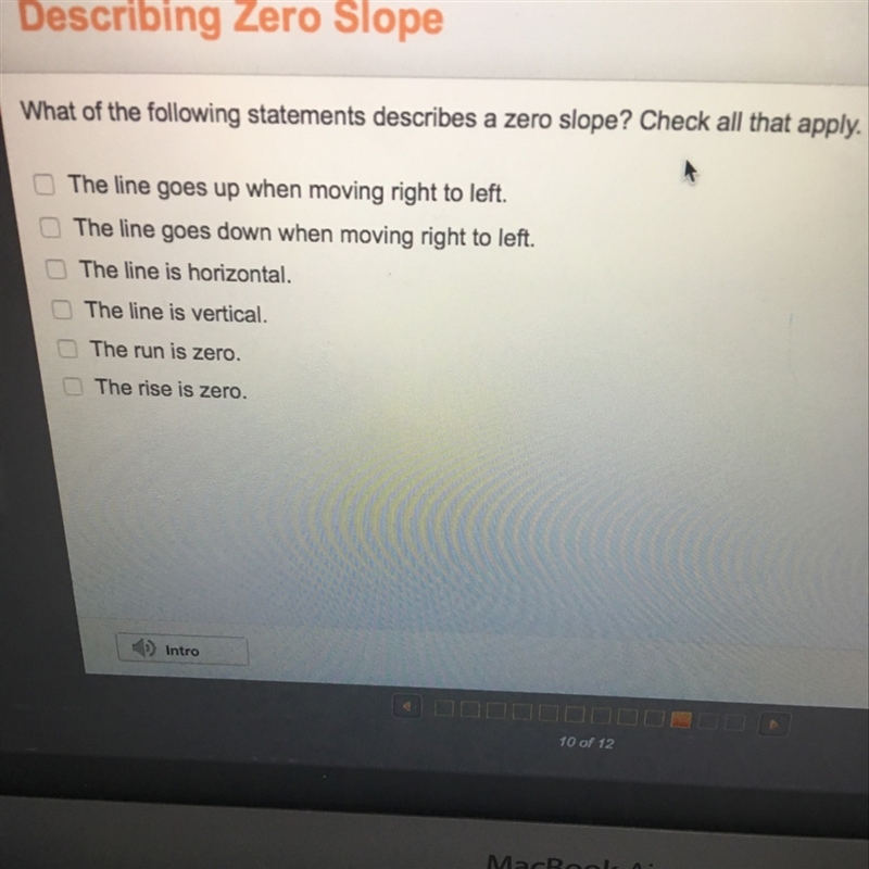 What of the following statements describes a zero slope-example-1