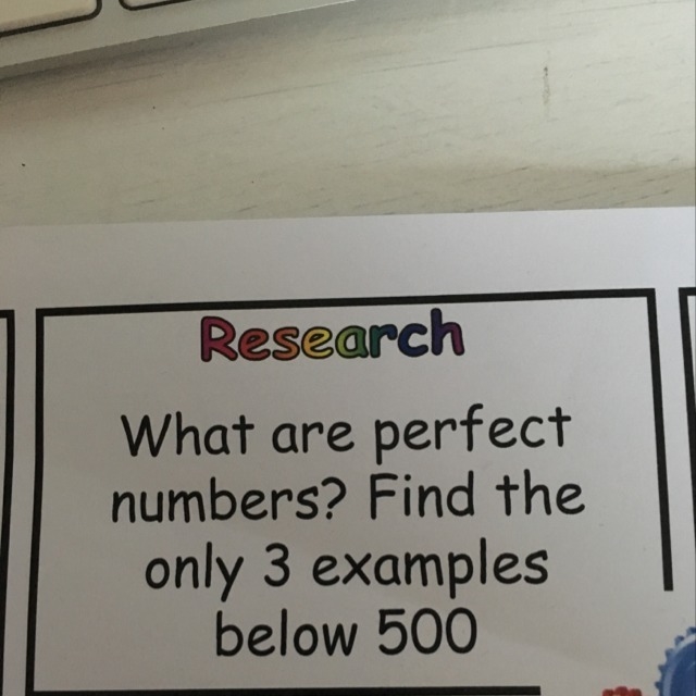 What are perfect numbers? Find the only 3examples below 500-example-1