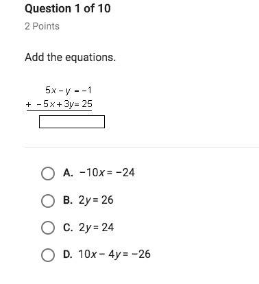 Add the equations. 5x - y = - 1 +-5x + 3y = 25-example-1