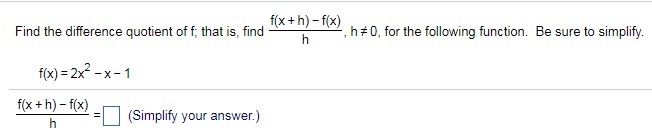 Find and simplify the difference quotient for the given function-example-1