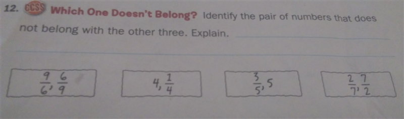 Identity the pair of numbers that does not belong with the other three. explain.-example-1