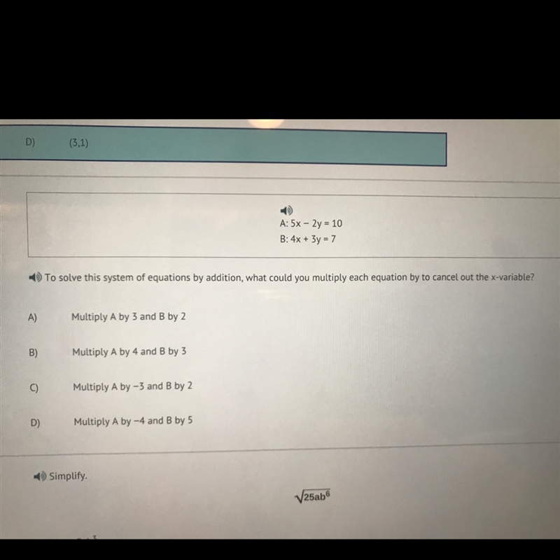 To solve the system of the questions by addition, what could you multiply each equation-example-1