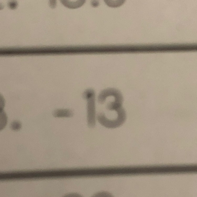 Is -13 a Natural, Whole , Integer, or Rational number??-example-1