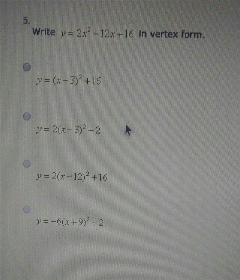 PLEASE HELP!! No Bots!!! ASAP A. Y=(×-3)^2+16 B. Y=2(x-3)^2-2 C. Y=2(x-12)^2+16 D-example-1