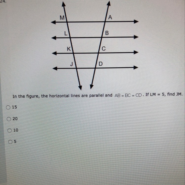 In the figure the horizontal lines are parallel and ab=bc=cd if lm =5 find jm-example-1